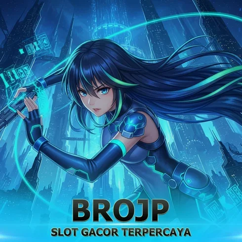 BROJP LOGIN Cepat | Daftar Slot Gacor Jackpot Setiap Hari